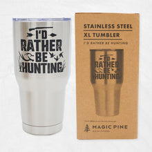Load image into Gallery viewer, Rather Be Hunting - XL Tumbler (30oz)
