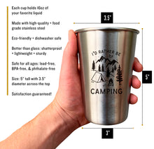 Load image into Gallery viewer, I&#39;d Rather Be Camping - Stainless Pint Cup
