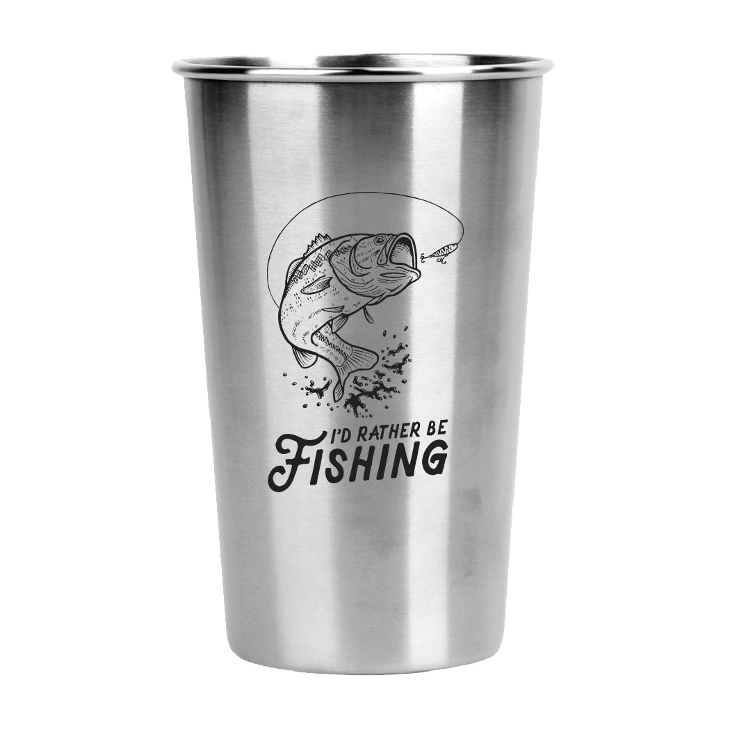 I'd Rather Be Fishing - Stainless Pint Cup